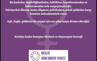 Biz kadınlar, özgürlüğümüzden, laiklikten, hayatlarımızdan ve haklarımızdan asla vazgeçmeyeceğiz.
