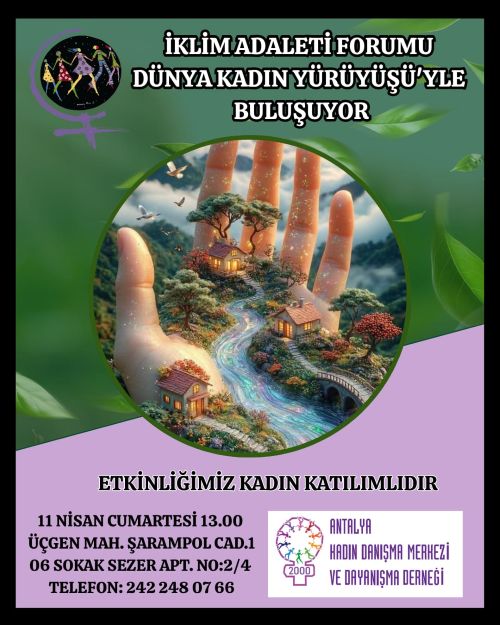 İklim Adaleti Forumu Dünya Kadın Yürüyüşü ile Buluşuyor